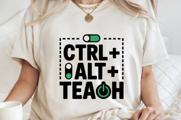 Ctrl Alt Teach Teacher Tech T-shirt SVG: A Comprehensive Evaluation